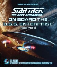 Cover art for Star Trek The Next Generation: On Board the U.S.S. Enterprise: Be Transported to the Final Frontier with a Breathtaking 3D Tour