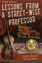 Cover art for Lessons from a Street-Wise Professor: What You Won't Learn at Most Music Schools