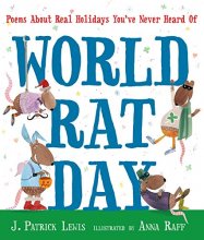 Cover art for World Rat Day: Poems About Real Holidays You've Never Heard Of