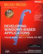 Cover art for MCAD/MCSD Self-Paced Training Kit: Developing Windows®-Based Applications with Microsoft® Visual Basic® .NET and Microsoft Visual C#® .NET, Second Ed (Pro-Certification)