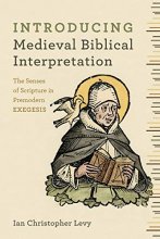 Cover art for Introducing Medieval Biblical Interpretation: The Senses of Scripture in Premodern Exegesis