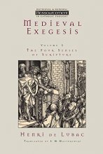 Cover art for Medieval Exegesis: The Four Senses of Scripture, Vol. 3 (Ressourcement: Retrieval & Renewal in Catholic Thought)