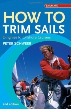 Cover art for How to Trim Sails: Dinghies to Offshore Cruisers (2nd Edition)