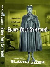 Cover art for Enjoy Your Symptom!: Jacques Lacan in Hollywood and Out