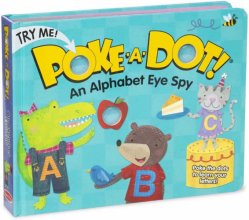 Cover art for Poke-a-Dot: An Alphabet Eye Spy (Board Book with Buttons to Pop) 