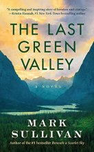 Cover art for The Last Green Valley: A Novel