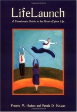 Cover art for Life Launch: A Passionate Guide to the Rest of Your Life