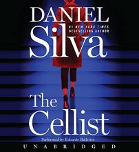 Cover art for The Cellist CD: A Novel (Gabriel Allon, 21)