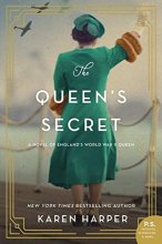 Cover art for The Queen's Secret: A Novel of England's World War II Queen