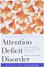 Cover art for Attention Deficit Disorder: The Unfocused Mind in Children and Adults (Yale University Press Health & Wellness)