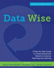 Cover art for Data Wise, Revised and Expanded Edition: A Step-by-Step Guide to Using Assessment Results to Improve Teaching and Learning