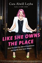 Cover art for Like She Owns the Place: Give Yourself the Gift of Confidence and Ignite Your Inner Magic