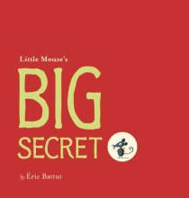 Cover art for Little Mouse's Big Secret