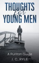 Cover art for Thoughts for Young Men: A Puritan Guide