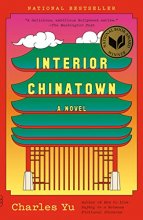 Cover art for Interior Chinatown: A Novel (Vintage Contemporaries)