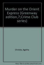 Cover art for Murder on the Orient Express (Greenway edition,7;Crime Club series)
