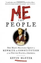 Cover art for Me the People: One Man's Selfless Quest to Rewrite the Constitution of the United States of America