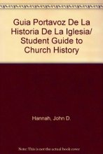Cover art for Guia Portavoz de la historia de la Iglesia (Student Guide to Church History) (Spanish Edition)