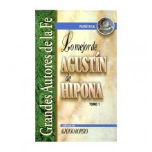 Cover art for Lo Mejor De Agustín De Hipona Tomo 1/ Tapa Dura