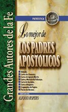 Cover art for Lo mejor de los Padres Apostólicos (Spanish Edition)