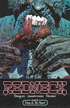 Cover art for Redneck Volume 1: Deep in the Heart (Redneck, 1)