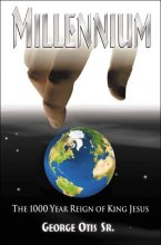 Cover art for Millennium : The Thousand Year Reign of King Jesus