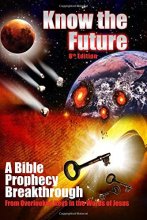 Cover art for Know the Future: A Bible Prophecy Breakthrough From Two Keys in the Words of Jesus