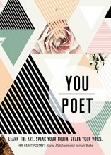 Cover art for You/Poet: Learn the Art. Speak Your Truth. Share Your Voice.