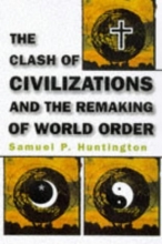 Cover art for The Clash of Civilizations and the Remaking of World Order