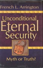 Cover art for Unconditional Eternal Security: Myth or Truth?