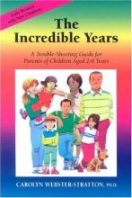 Cover art for The Incredible Years: A Trouble-Shooting Guide for Parents of Children Aged 2-8 Years