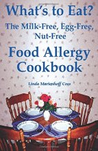 Cover art for What's to Eat?: The Milk-Free, Egg-Free, Nut-Free Food Allergy Cookbook