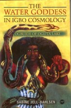 Cover art for The Water Goddess in Igbo Cosmology: Ogbuide of Oguta Lake