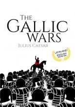 Cover art for The Gallic Wars (Latin and English): De Bello Gallico