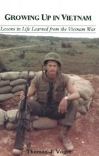 Cover art for Growing Up In Vietnam: Lessons in Life Learned From The Vietnam War