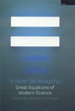 Cover art for It Must Be Beautiful: Great Equations of Modern Science