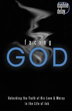 Cover art for Facing God: Unlocking the Truth of His Love & Mercy in the Life of Job