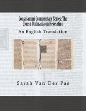 Cover art for Consolamini Commentary Series: The Glossa Ordinaria on Revelation