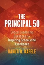 Cover art for The Principal 50: Critical Leadership Questions for Inspiring Schoolwide Excellence