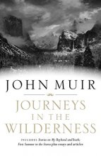 Cover art for Journeys in the Wilderness: A John Muir Reader