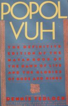 Cover art for Popol Vuh: The Definitive Edition of the Mayan Book of the Dawn of Life and the Glories of Gods and Kings