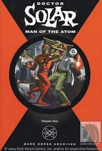 Cover art for Doctor Solar: Man of the Atom Volume 1