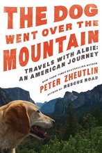 Cover art for The Dog Went Over the Mountain: Travels With Albie: An American Journey