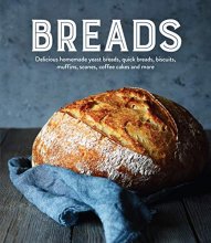 Cover art for Breads: Delicious Homemade Yeast Breads, Quick Breads, Biscuits, Muffins, Scones, Coffee Cakes and More