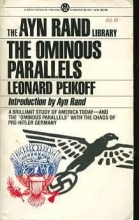 Cover art for The Ominous Parallels (The Ayn Rand Library - Volume III)
