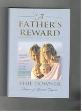Cover art for A Father's Reward ( Raising Your Children to Walk in the Truth)