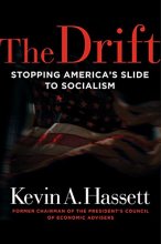 Cover art for The Drift: Stopping America's Slide to Socialism