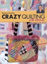 Cover art for Barbara Randle's Crazy Quilting With Attitude
