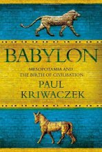 Cover art for Babylon: Mesopotamia and the Birth of Civilization