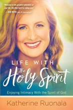 Cover art for Life With the Holy Spirit: Enjoying Intimacy With the Spirit of God